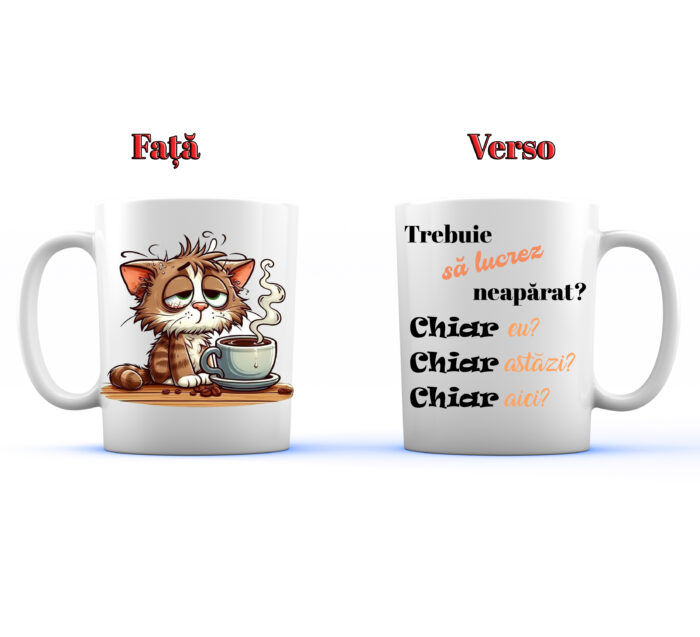Cana personalizata chiar trebuie sa lucrez